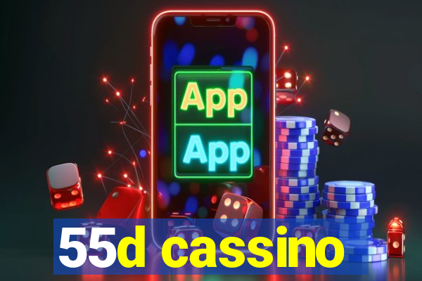 55d cassino